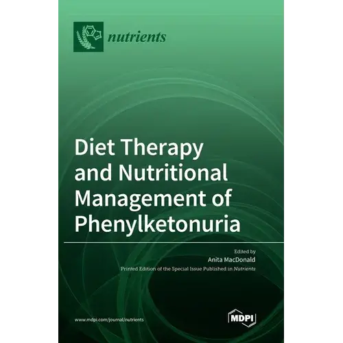 Diet Therapy And Nutritional Management Of Phenylketonuria - Hardcover 1