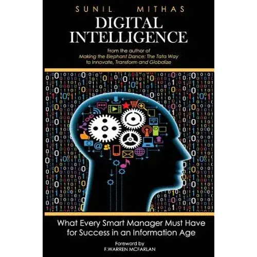 Digital Intelligence: What Every Smart Manager Must Have For Success In An Information Age - Paperback 1