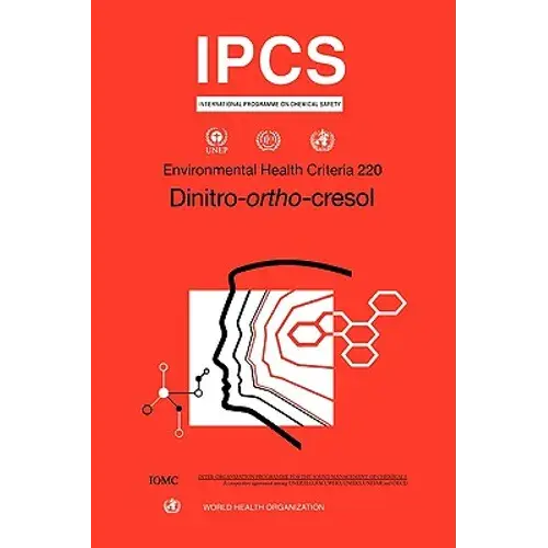 Dinitro-Ortho-Cresol: Environmental Health Criteria Series No. 220 - Paperback 1