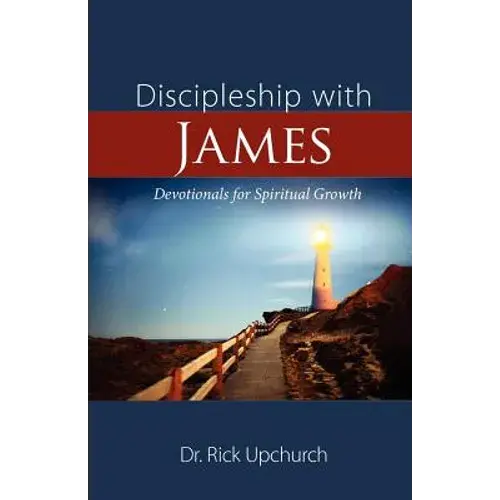 Discipleship With James: Devotionals For Spiritual Growth - Paperback 1