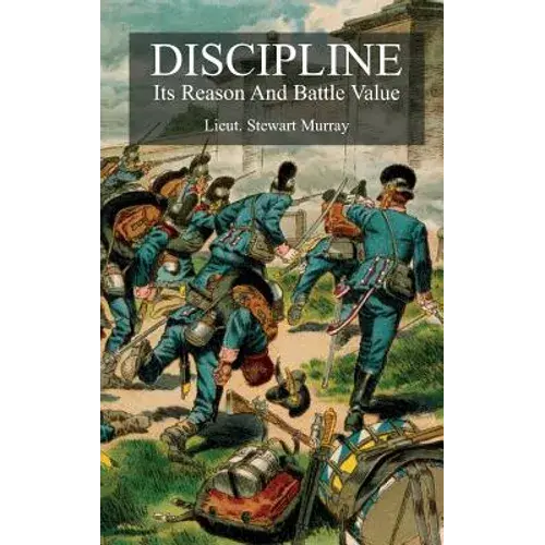 Discipline: Its Reason And Battle Value - Paperback 1