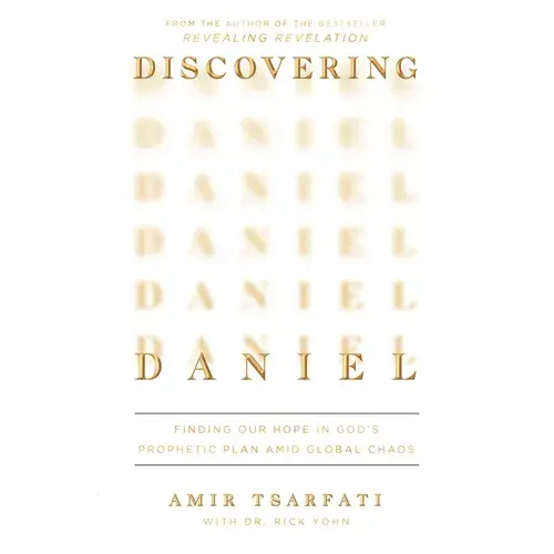 Discovering Daniel: Finding Our Hope In God's Prophetic Plan Amid Global Chaos - Paperback 1