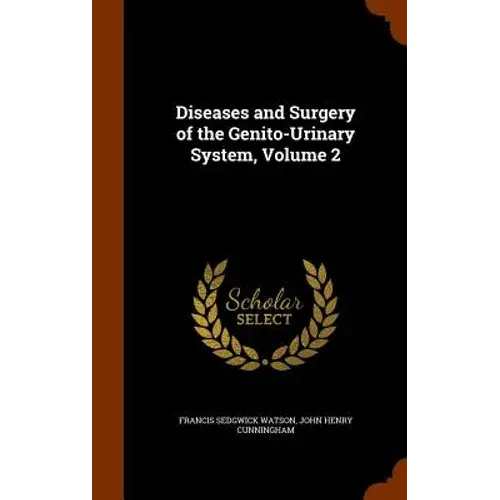 Diseases And Surgery Of The Genito-Urinary System, Volume 2 - Hardcover 1