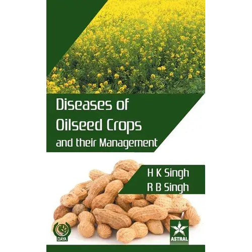 Diseases Of Oilseed Crops And Their Management - Hardcover 1