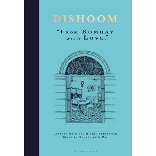 Dishoom: The First Ever Cookbook From The Much-Loved Indian Restaurant - Hardcover 1