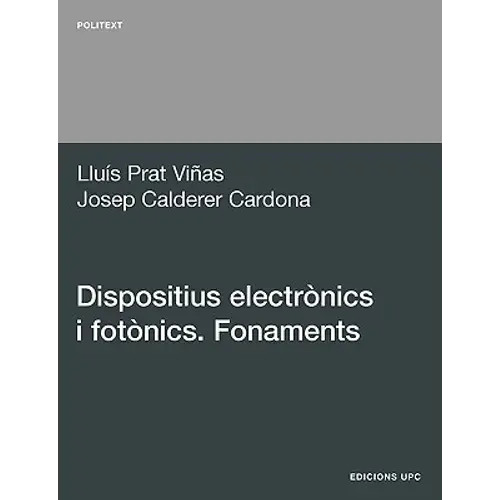 Dispositius Electrnics I Fotnics. Fonaments - Paperback 1