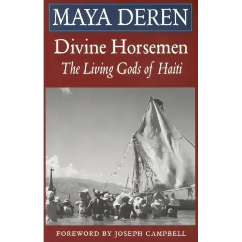 Divine Horsemen: The Living Gods Of Haiti (Revised) - Paperback 1
