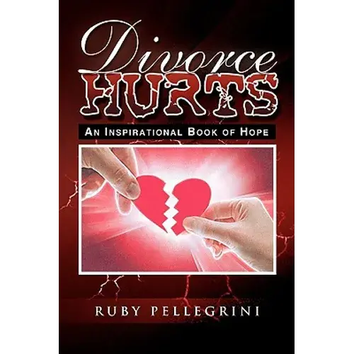 Divorce Hurts: An Inspirational Book Of Hope - Paperback 1