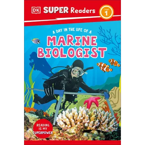 Dk Super Readers Level 1 A Day In The Life Of A Marine Biologist - Hardcover 1