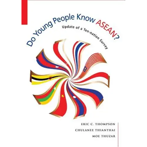Do Young People Know Asean?: Update Of A Ten-Nation Survey - Paperback 1