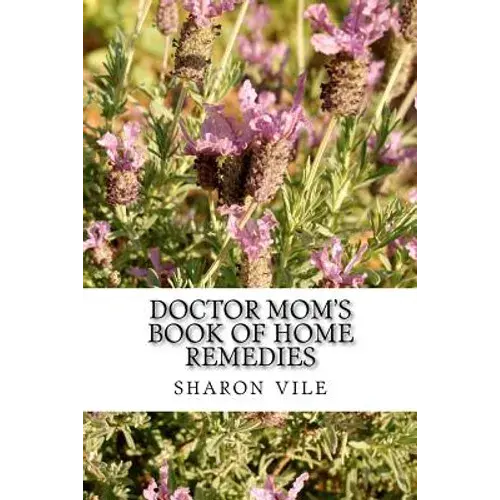 Doctor Mom's Book Of Home Remedies - Paperback 1