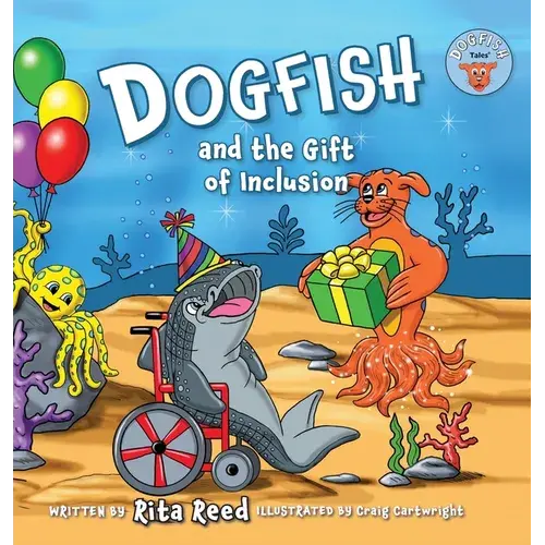 Dogfish And The Gift Of Inclusion - Hardcover 1