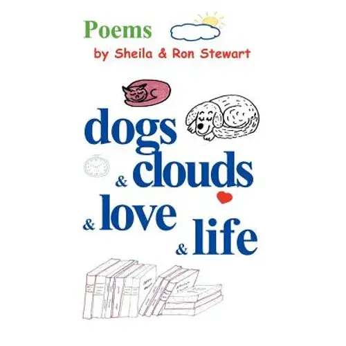 Dogs & Clouds & Love & Life - Paperback 1