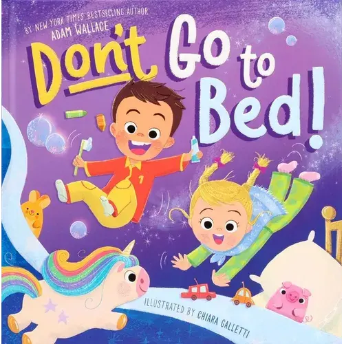 Don't Go To Bed! - Hardcover 1