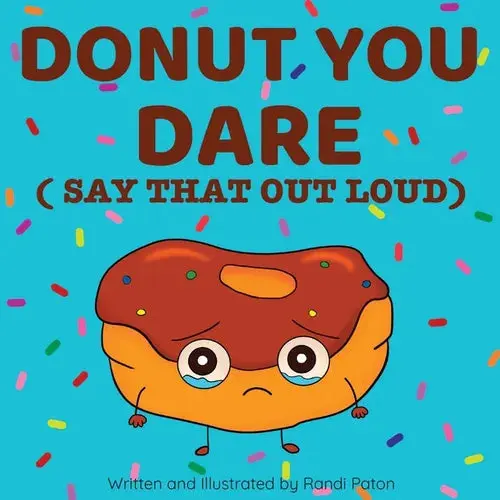 Donut You Dare (Say That Out Loud) - Paperback 1
