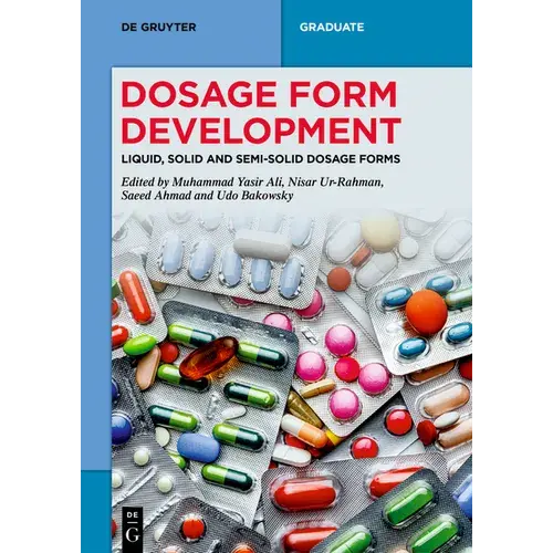 Dosage Form Development: Liquid, Solid And Semi-Solid Dosage Forms - Paperback 1