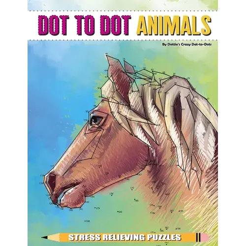 Dot To Dot Animals Stress Relieving Puzzles - Paperback 1