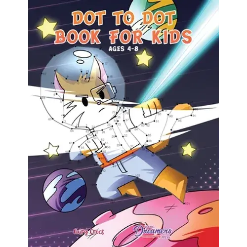 Dot To Dot Book For Kids Ages 4-8: Connect The Dots For Kids, Coloring Book For Kids, Activity Book For Kids - Paperback 1