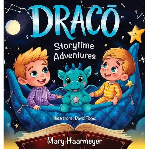 Draco: Draco's Story Time Adventures - Hardcover 1