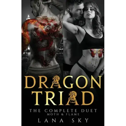 Dragon Triad: The Complete Duet: Moth & Flame - Paperback 1