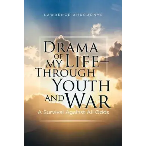 Drama Of My Life - Through Youth And War: A Survival Against All Odds - Paperback 1