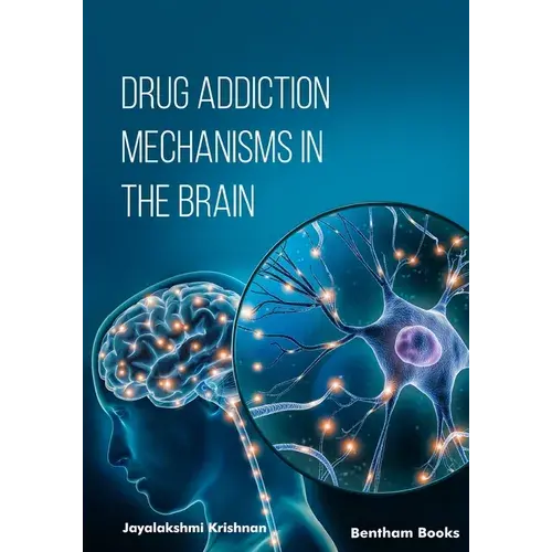 Drug Addiction Mechanisms In The Brain - Paperback 1