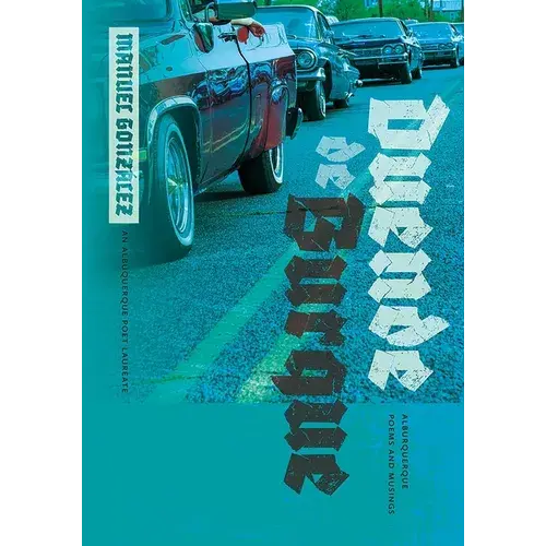 Duende De Burque: Alburquerque Poems And Musings - Paperback 1
