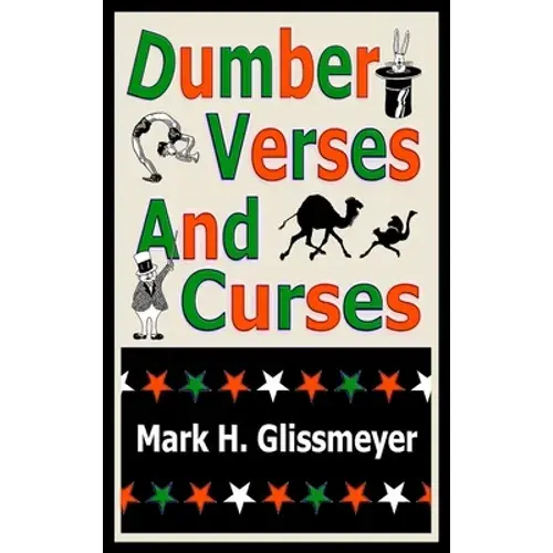 Dumber Verses And Curses: Rhyming Book One - Hardcover 1