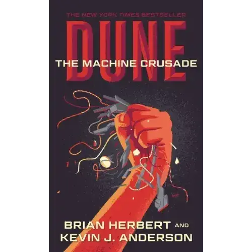 Dune: The Machine Crusade: Book Two Of The Legends Of Dune Trilogy - Paperback 1