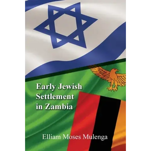 Early Jewish Settlement In Zambia - Paperback 1