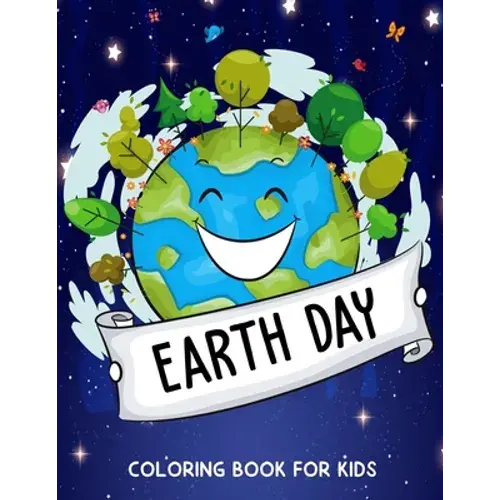 Earth Day Coloring Book For Kids: Fun Planet Earth Coloring Activity Book For Boys, Girls, Toddler, Preschooler & Kids Ages 4-8 - Paperback 1