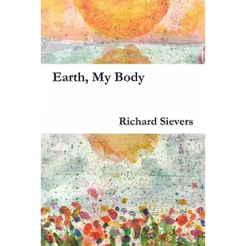 Earth, My Body - Paperback 1