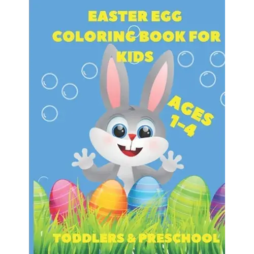 Easter Egg Coloring Book For Kids Age1-4: Toddlers & Preschool - Paperback 1