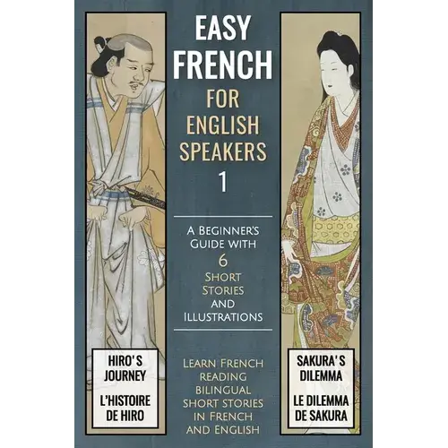 Easy French (1) For English Speakers: A Beginner's Guide With 6 Short Stories And Illustrations - Paperback 1