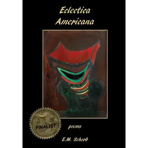 Eclectica Americana: Poems - Hardcover 1