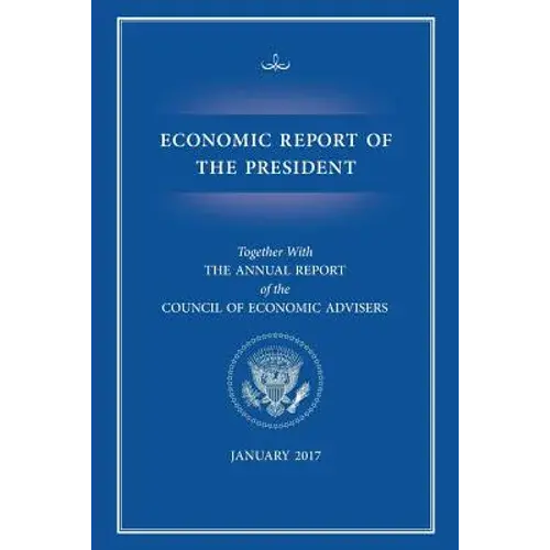 Economic Report Of The President 2017 - Paperback 1