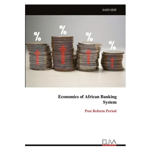 Economics Of African Banking System: Post Reform Period - Paperback 1