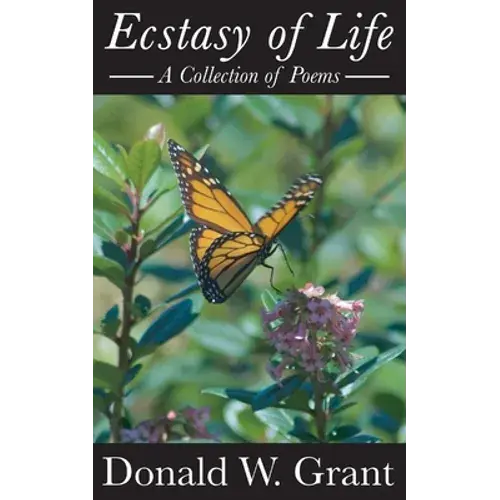 Ecstasy Of Life (A Collection Of Poems) - Paperback 1