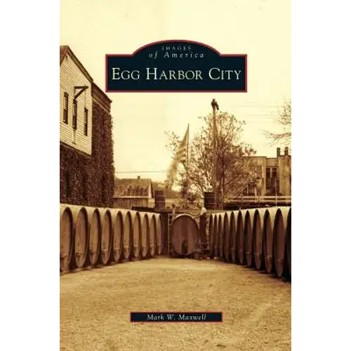 Egg Harbor City - Hardcover 1