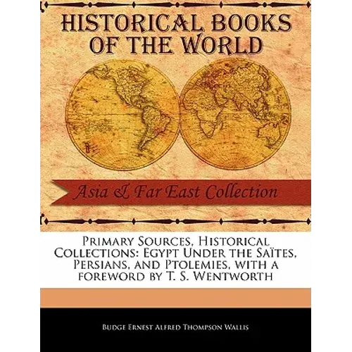 Egypt Under The Sa Tes, Persians, And Ptolemies - Paperback 1