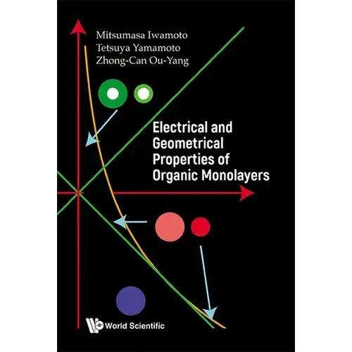 Electrical And Geometrical Properties Of Organic Monolayers - Hardcover 1