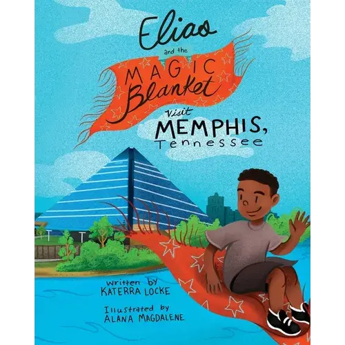 Elias And The Magic Blanket Visit Memphis, Tennessee - Paperback 1