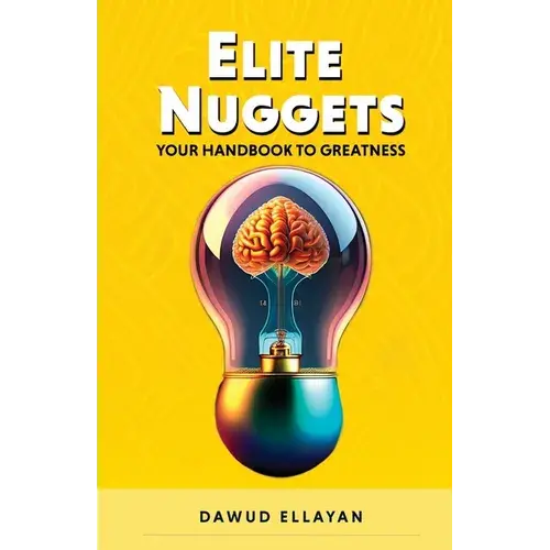 Elite Nuggets: Your Handbook To Greatness - Paperback 1