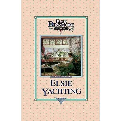 Elsie Yachting With The Raymonds, Book 16 - Paperback 1