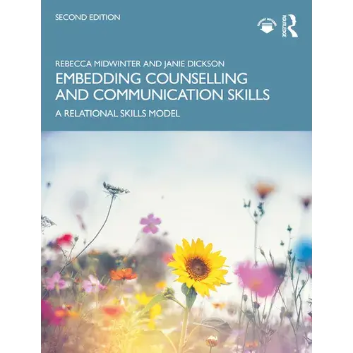 Embedding Counselling And Communication Skills: A Relational Skills Model - Paperback 1