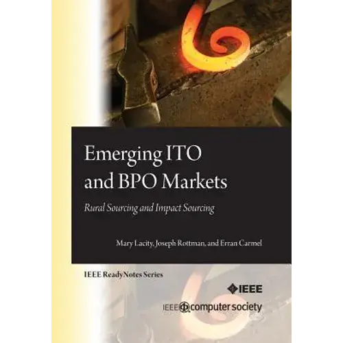 Emerging Ito And Bpo Markets: Rural Sourcing And Impact Sourcing - Paperback 1