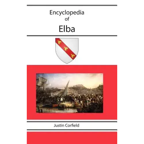 Encyclopedia Of Elba - Hardcover 1