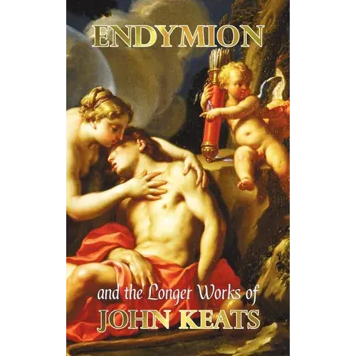 Endymion And The Longer Poems - Hardcover 1