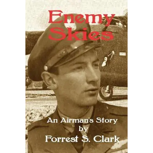 Enemy Skies: An Airman's Story - Paperback 1