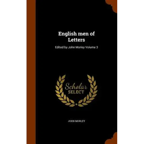 English Men Of Letters: Edited By John Morley Volume 3 - Hardcover 1